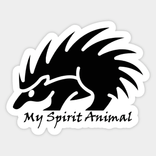 My Spirit Animal Is A Porcupine Sticker